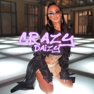 Crazy (Explicit)