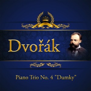 Dvořák, Piano Trio No. 4 "Dumky"