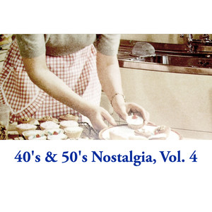 40's & 50's Nostalgia, Vol. 4