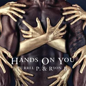 Hands On You (feat. Ryon B) [Explicit]