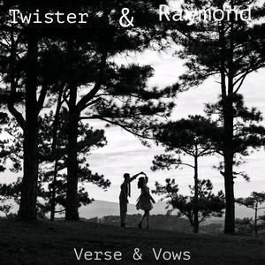 Verse and Vows (feat. Twister & Raymond)