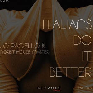 Italians Do It Better, Pt. 2