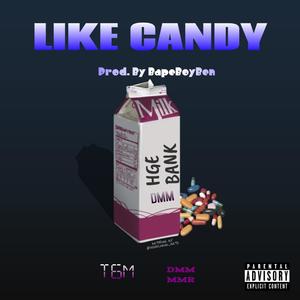 Like Candy (Explicit)