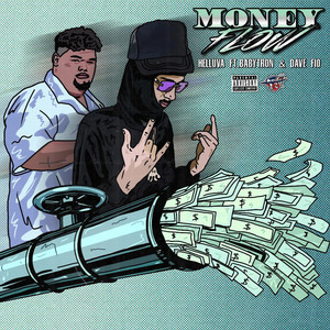 Money Flow (feat. BabyTron and Dave Fio) [Explicit]