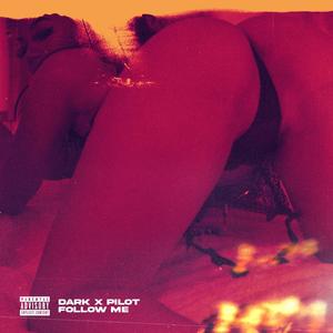 Follow Me (Explicit)