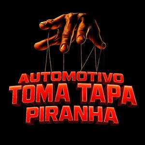 AUTOMOTIVO TOMA TAPA PIRANHA (Explicit)