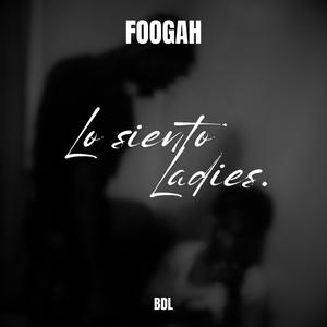 Lo siento ladies. (Explicit)