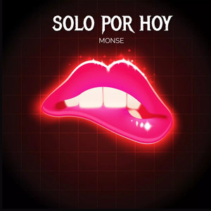 Solo Por Hoy (Explicit)