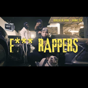 **** RAPPERS (feat. Johnny Sea) [Explicit]