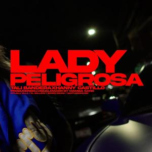 Lady Peligrosa (feat. Hanny Castillo)