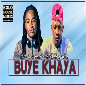 Buye Khaya (feat. Six past twelve)