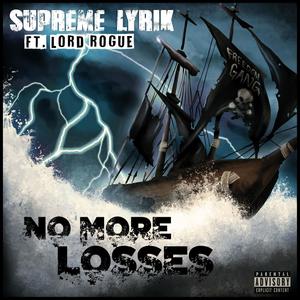 No More Losses(feat. Lord Rogue) (Explicit)