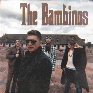 The Bambinos (Explicit)