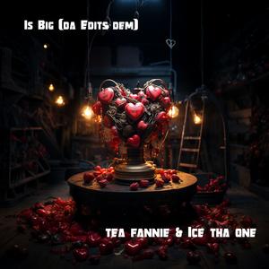 Is Big (feat. Ice Tha One & catfishthewizard) (Wizmix|Explicit)