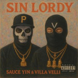 Sin Lordy (feat. Villa Velli) (Explicit)