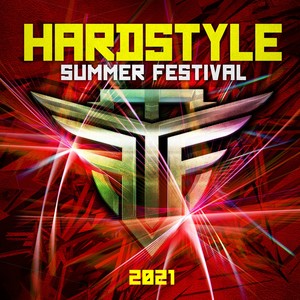 Hardstyle Summer Festival 2021 (Explicit)