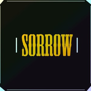 Sorrow (Explicit)