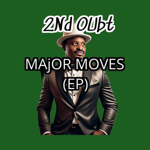 MAjOR MOVES (Explicit)