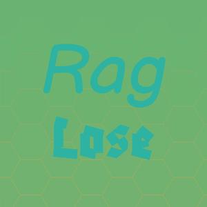 Rag Lose