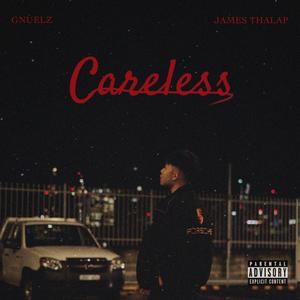 Careless (Explicit)