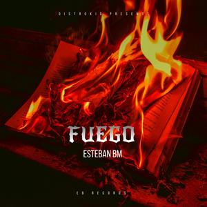 Fuego (feat. Anbu) (Explicit)