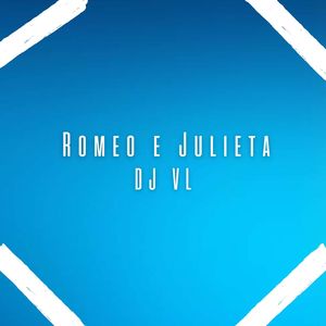 Romeo and Julieta