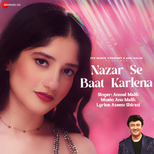 Nazar Se Baat Karlena