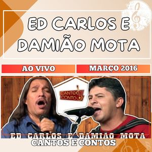 AO VIVO NO CANTOS E CONTOS MARÇO 2016