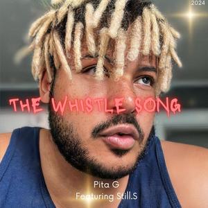 The Whistle song (feat. Still.S) [Explicit]