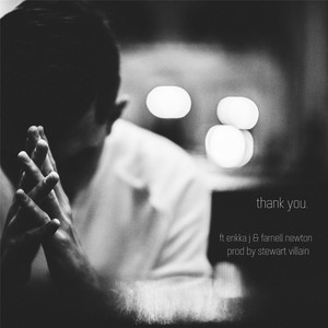 Thank You (feat. Erikka J & Farnell Newton)