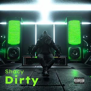 Dirty (Explicit)