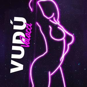 VUDÚ (Explicit)