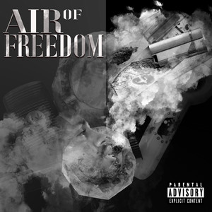 Air of Freedom (Explicit)