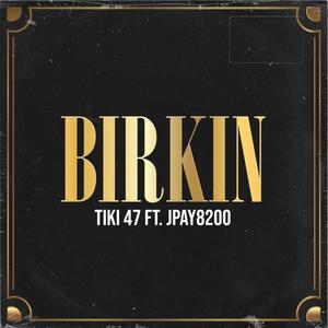 BIRKIN (feat. JPAY8200) [Explicit]