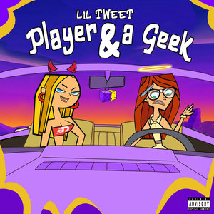 Player and a Geek (Explicit)