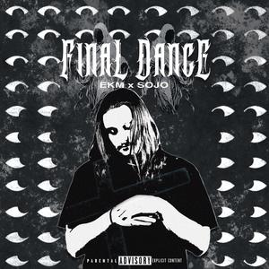 Final Dance (Explicit)