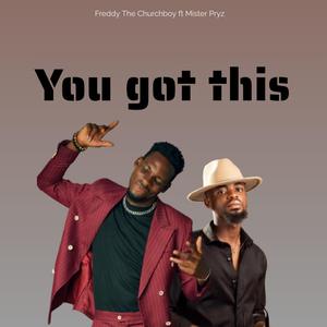 You got this (feat. Mister Pryz)