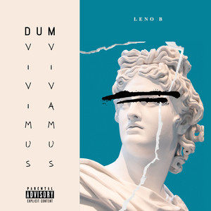 Dum Vivimus Vivamus (Explicit)