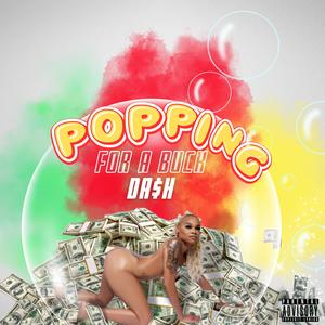 Popping for a buck (Explicit)