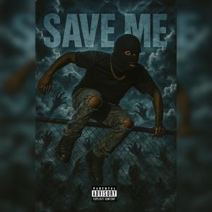 Save Me (Explicit)
