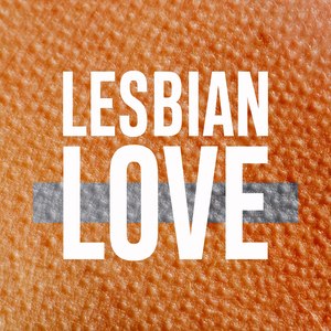 Lesbian Love