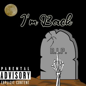 I'm Back (Explicit)