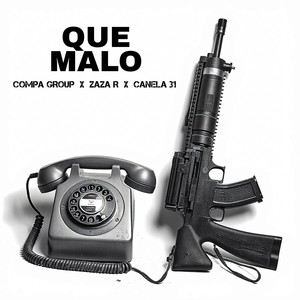 Que Malo (Explicit)