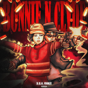 Bonnie n Clyde (Explicit)