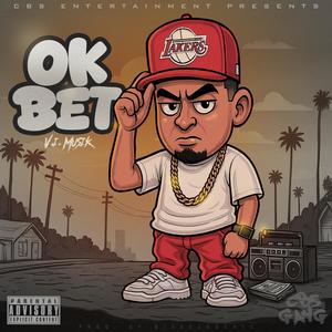 Ok Bet (Explicit)