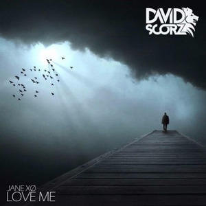 Love Me (David Scorz Remix)