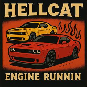 hellcat engine runnin freestyle (Explicit)