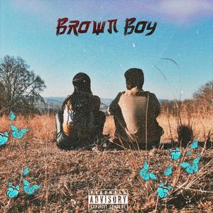 Brown Boy (Explicit)