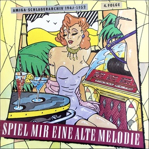 Spiel mir eine alte Melodie (Original Amiga DDR Schlager Album)