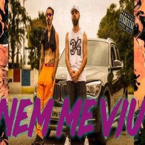 Nem Me Viu